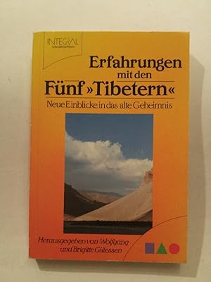 Seller image for Erfahrungen mit den Fünf "Tibetern". Neue Einblicke in das alte Geheimnis for sale by ANTIQUARIAT Franke BRUDDENBOOKS