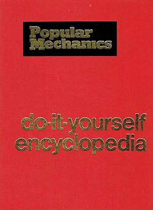 Popular Mechanics Do-It-Yourself Encyclopedia Volume 1: AB-BA