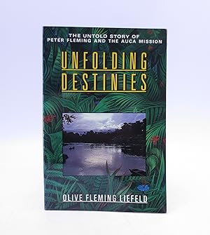 Bild des Verkufers fr Unfolding Destinies: The Untold Story of Peter Fleming and the Auca Mission (First Edition) zum Verkauf von Shelley and Son Books (IOBA)