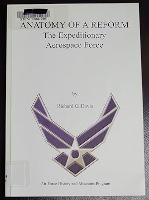 Bild des Verkufers fr Anatomy of a reform: The expeditionary aerospace force zum Verkauf von GuthrieBooks