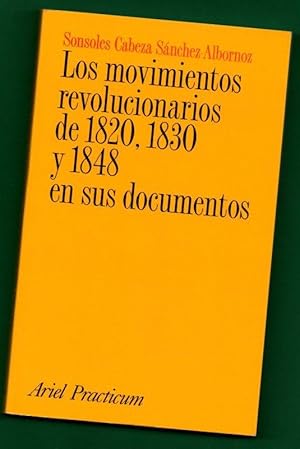 Immagine del venditore per LOS MOVIMIENTOS REVOLUCIONARIOS DE 1820, 1830 Y 1848 EN SUS DOCUMENTOS. venduto da Librera DANTE