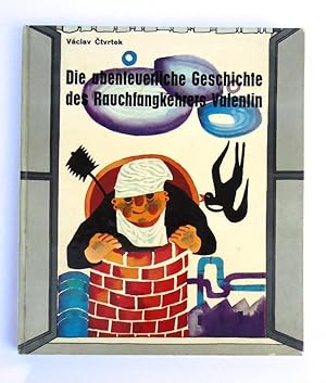 Imagen del vendedor de Die abenteuerliche Geschichte des Rauchfangkehrers Valentin. Ins Deutsche bersetzt von Josef Janusik. a la venta por erlesenes  Antiquariat & Buchhandlung