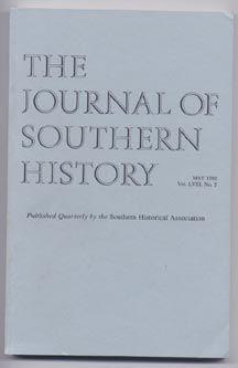 Imagen del vendedor de The Journal of Southern History, Volume LVIII (58), Number 2(II), May 1992 a la venta por Cat's Cradle Books