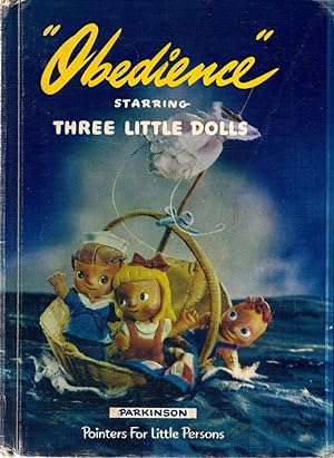Seller image for Obedience" Starring Three Little Dolls Pointers for Little Persons for sale by Book Booth