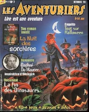 Image du vendeur pour LES AVENTURIERS N7 / OCTOBRE 1998 - LIRE EST UNE AVENTURE - ROMAN INEDIT : LA NUIT DE SORCIERES / ENQUETE : TOUT SUR HALLOWEEN / RENCONTRE : DAPHNE DU MAURIER, INSPIRATRICE D'HITCHCOCK / DOCUMENT : LA FIN DES DINOSAURES / ETC. mis en vente par Le-Livre