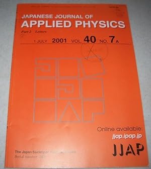Imagen del vendedor de Japanese Journal of Applied Physics Volume 40, No. 7a, July 2001, Part 2: Letters a la venta por Easy Chair Books