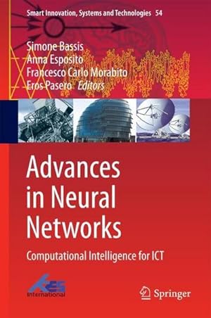 Immagine del venditore per Advances in Neural Networks : Computational Intelligence for ICT venduto da AHA-BUCH GmbH