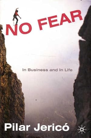 Imagen del vendedor de No Fear: In Business And in Life a la venta por Goulds Book Arcade, Sydney