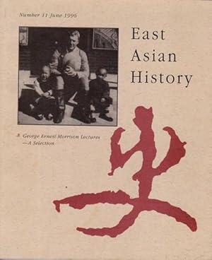 Seller image for East Asian History Number 11 June 1996: The Continuation of Papers on Far Eastern History; George Ernest Morrison Lectures, a Summary for sale by Goulds Book Arcade, Sydney