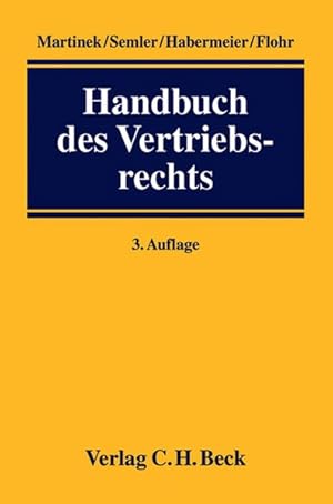 Imagen del vendedor de Handbuch des Vertriebsrechts. a la venta por Antiquariat Thomas Haker GmbH & Co. KG