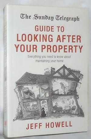 Immagine del venditore per Guide to Looking After Your Property ~ Everything You Need to Know About Maintaining Your Home venduto da E. Manning Books