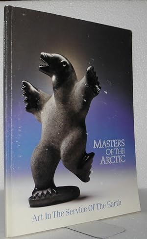 Masters of the Arctic. Art in the Service of the Earth