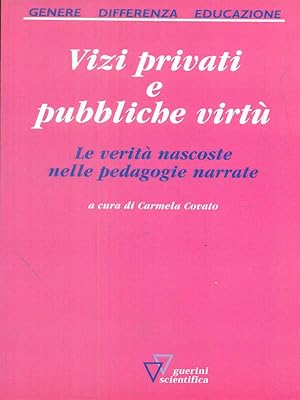 Bild des Verkufers fr vizi privati e pubbliche virtu' zum Verkauf von Librodifaccia