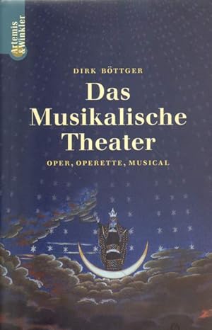 Das Musikalische Theater.