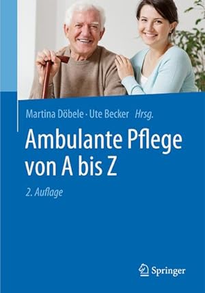 Imagen del vendedor de Ambulante Pflege von A bis Z a la venta por BuchWeltWeit Ludwig Meier e.K.