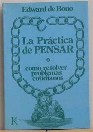 La práctica del pensar o como resolver problemas cotidianos.