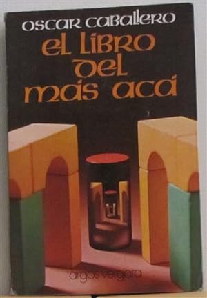 Imagen del vendedor de El libro del mas acá a la venta por Librería Torres-Espinosa