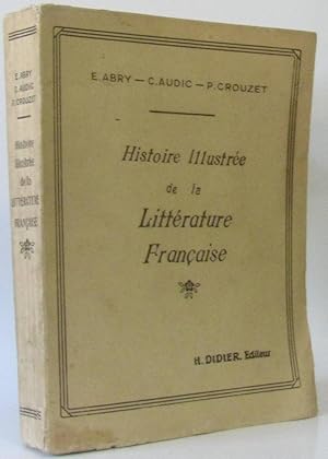 Image du vendeur pour Histoire illustre de la littrature franaise prcis mthodique mis en vente par crealivres