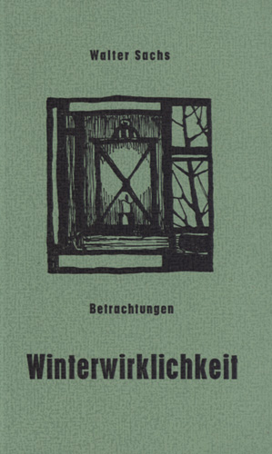 Winterwirklichkeit. Betrachtungen.