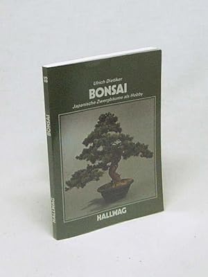 Image du vendeur pour Bonsai : Japanische Zwergbume als Hobby / Ulrich Dietiker mis en vente par Versandantiquariat Buchegger