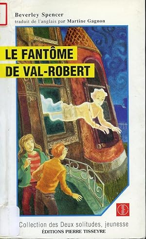 Seller image for Le Fantme De Val-Robert for sale by Librairie Le Nord