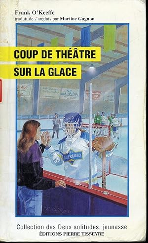 Seller image for Coup De Thtre Sur La Glace for sale by Librairie Le Nord