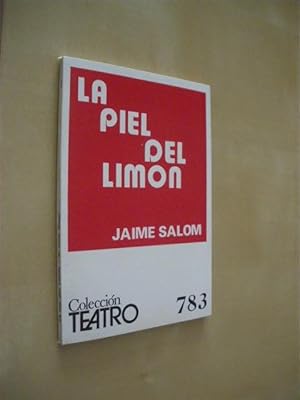 Imagen del vendedor de LA PIEL DEL LIMN. COLECCIN TEATRO. N783 a la venta por LIBRERIA TORMOS