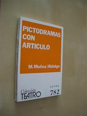 Seller image for PICTODRAMAS CON ARTICULO. COLECCIN TEATRO. N782 for sale by LIBRERIA TORMOS