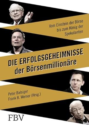 Bild des Verkufers fr Die Erfolgsgeheimnisse der Brsenmillionre zum Verkauf von Rheinberg-Buch Andreas Meier eK
