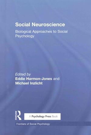 Seller image for Social Neuroscience : Biological Approaches to Social Psychology for sale by GreatBookPrices