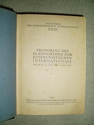 Protokoll des III. Kongresses der Kommunistischen Internationale : Moskau 22. Juni bis 12. Juli 1...