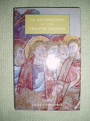 The Reformation of the Twelfth Century