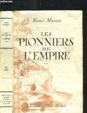 Bild des Verkufers fr LES PIONNIERS DE L'EMPIRE - TOME 2 - SAMUEL CAMPLAIN - BELAIN D'ESNAMBUC - ROBERT CAVELIER DE LA SALLE zum Verkauf von Le-Livre