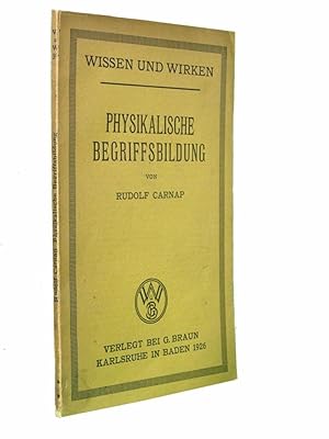 Physikalische Begriffsbildung (Physical Conceptualization).