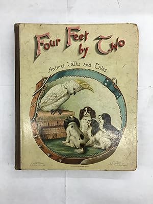 Bild des Verkufers fr Four Feet By Two Aminal Talks and Tales zum Verkauf von Lowry's Books