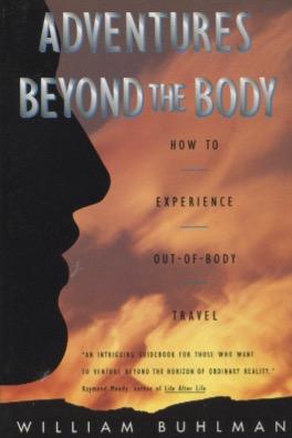 Immagine del venditore per Adventures Beyond the Body: How to Experience Out-of-Body Travel venduto da Kenneth A. Himber