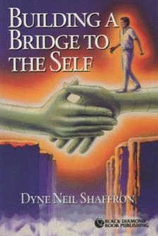 Seller image for Building a Bridge to the Self: The Saddhuki Man Jivan Mukti for sale by Kenneth A. Himber