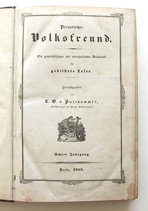 Seller image for Preussischer Volksfreund. Ein gemeinntziges und unterhaltendes Volksblatt fr gebildete Leser. 8. Jahrgang. for sale by Buch- und Kunst-Antiquariat Flotow GmbH
