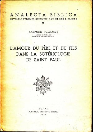 Bild des Verkufers fr L'amour du pre et du fils dans la sotriologie de saint Paul. zum Verkauf von Librairie  la bonne occasion