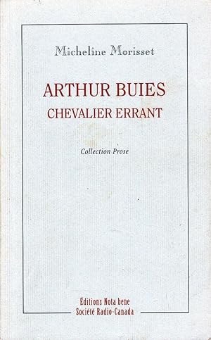 Arthur Buies, chevalier errant.