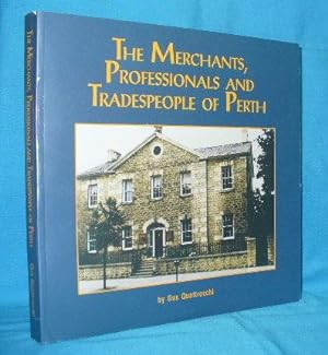 The Merchants, Professionals and Tradespeople of Perth