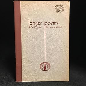 Longer Poems for Upper School 1955-1956 (Includes Robert Browning--Epistle; A.M. Klein--Portrait ...