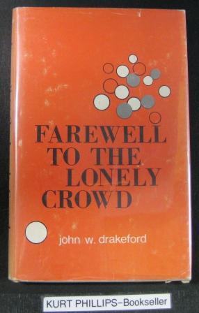 Farewell to the Lonely Crowd (Signed Copy)
