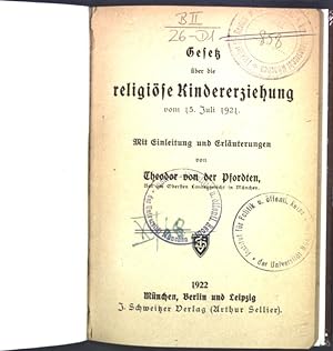 Bild des Verkufers fr Gesetz ber die religise Kindererziehung vom 15. Juli 1921; zum Verkauf von books4less (Versandantiquariat Petra Gros GmbH & Co. KG)