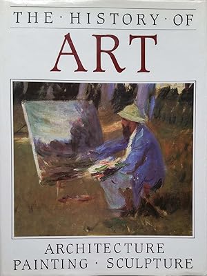 Seller image for The History of Art: Architecture, Painting, Sculpture for sale by Shoestring Collectibooks