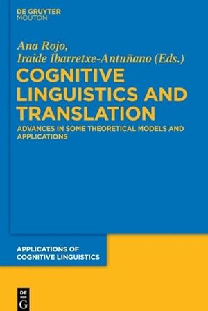 Bild des Verkufers fr Cognitive Linguistics and Translation : Advances in Some Theoretical Models and Applications zum Verkauf von AHA-BUCH GmbH