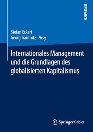 Seller image for Internationales Management und die Grundlagen des globalisierten Kapitalismus for sale by AHA-BUCH GmbH