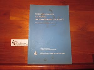 Image du vendeur pour Die deutsche Einheit als Problem der europischen Geschichte. Hrsg. von u. Wilhelm Berges mis en vente par Antiquariat im Kaiserviertel | Wimbauer Buchversand