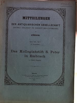 Bild des Verkufers fr Das Kollegiatstift S. Peter im Embrach. Mitteilungen der Antiquarischen Gesellscahft in Zrich. Band XXIX. Heft 1. zum Verkauf von Antiquariat Bookfarm