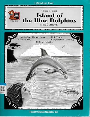 Seller image for A Guide for Using Island of the Blue Dolphins in the Classroom (Literature Unit) for sale by TuosistBook